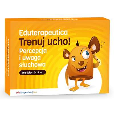 Eduterapeutica Lux. Trenuj ucho! Percepcja i uwaga słuchowa dla dzieci 7-14 lat (licencja otwarta, bezterminowa)