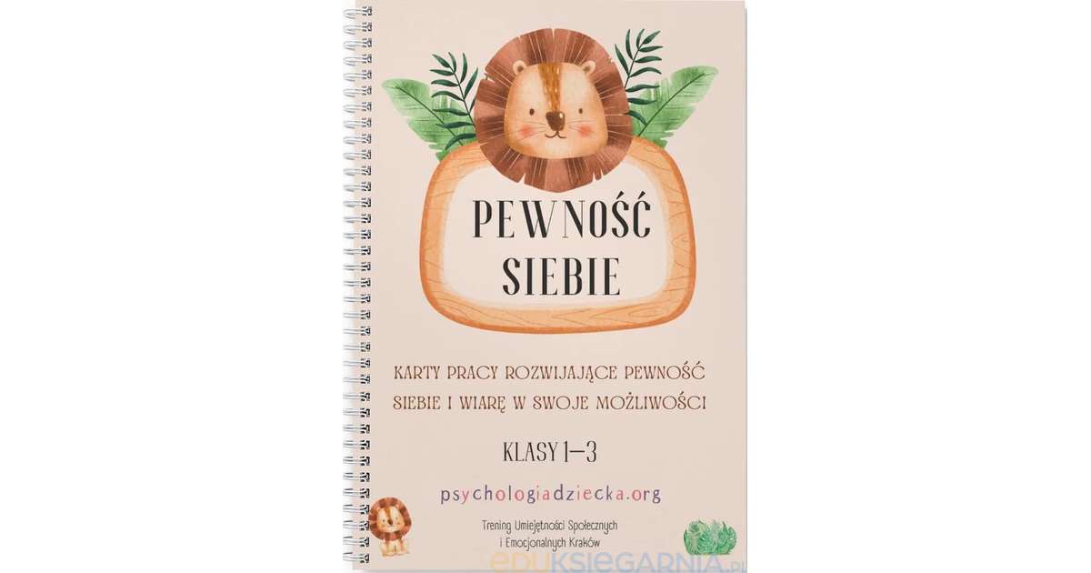 Pewność siebie. Karty pracy rozwijające pewność siebie i wiarę w swoje