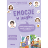 Emocje w języku. Nauka rozpoznawania emocji i empatycznej komunikacji 