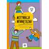 Motywacja wewnętrzna. Gry edukacyjno-terapeutyczne dla nastolatków