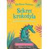Sekret krokodyla. Bajkowa terapia traumy i więzi