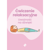 Karty do jogi. Zabawy relaksacyjne dla dzieci 3-9 lat