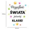 Dekoracja szkolna - Napis Przyszłość świata jest w tej klasie (16 elementów)