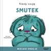 Wielkie emocje. Kiedy czuję smutek
