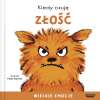 Wielkie emocje. Kiedy czuję złość