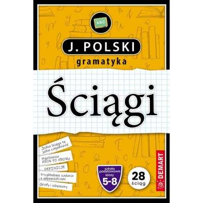 Ściągi. J. polski. Gramatyka (klasy 5-8 szkoły podstawowej)