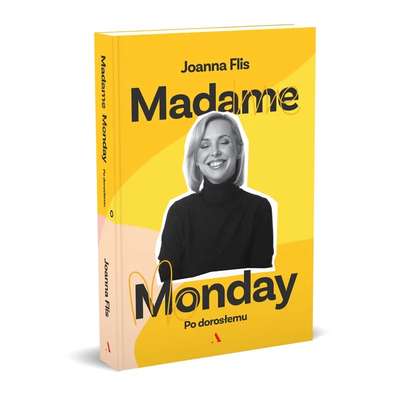 Madame Monday. Po dorosłemu