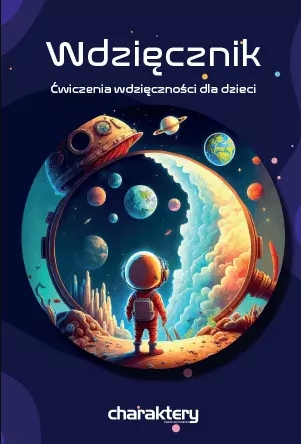 Wdzięcznik - kreatywny dziennik i ćwiczenia wdzięczności dla dzieci (okładka kosmos)