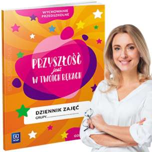 Dziennik zajęć grupy przedszkolnej Przyszłość jest w Twoich rękach - zapis godzinowy