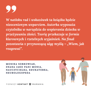 Moje dziecko się złości. Droga do spokoju w rodzinie pełnej emocji