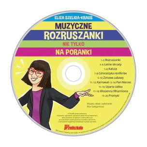 Muzyczne rozruszanki nie tylko na poranki (książka + płyta CD)