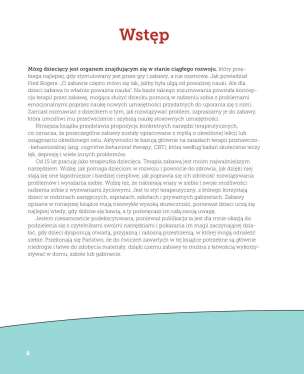 Gry terapeutyczne dla dzieci. 100 ćwiczeń wzmacniających poczucie własnej wartości, ułatwiających komunikację i kształtujących umiejętności radzenia sobie z problemami