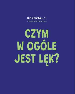 Wygraj z lękiem. Ćwiczenia dla dzieci. Ponad 40 łatwych zadań i aktywności opartych na terapii poznawczo-behawioralnej, które pomogą dziecku pokonać lęk i poradzić sobie ze strachem