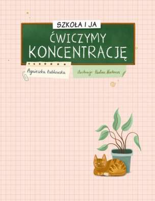 Szkoła i ja. Ćwiczymy koncentrację