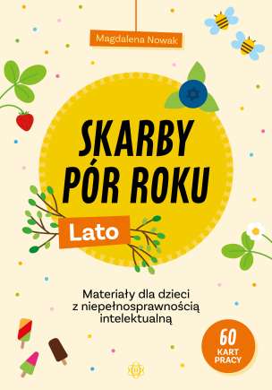 Skarby pór roku. Wiosna. Materiały dla dzieci z niepełnosprawnością intelektualną