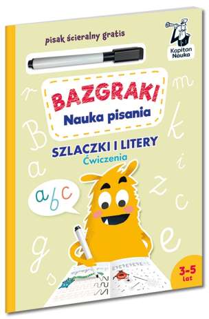 Kapitan Nauka. Bazgraki. Nauka pisania. Szlaczki i litery. Ćwiczenia