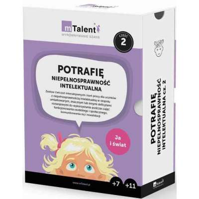 mTalent Potrafię. Niepełnosprawność intelektualna część 2. Ja i świat (7+, 11+) - program multimedialny