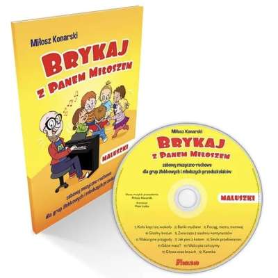 Brykaj z Panem Miłoszem. Maluszki. Zajęcia muzyczno-ruchowe dla grup żłobkowych i młodszych przedszkolaków (książka + CD)