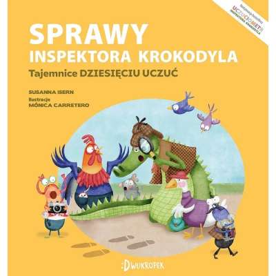 Sprawy inspektora Krokodyla. Tajemnice dziesięciu uczuć
