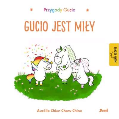 Przygody Gucia. Gucio jest miły