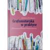 Grafomotoryka w praktyce