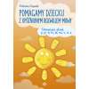 Pomagamy dziecku z opóźnionym rozwojem mowy. Utrwalanie głosek p, pi, b, bi, m, mi, t, d, n