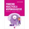 Pomocnik nauczyciela wspomagającego. Dokumentacja – wskazówki – karty pracy