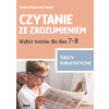 Czytanie ze zrozumieniem. Wybór testów dla klas 7-8. Teksty publicystyczne