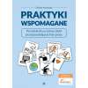 Praktyki wspomagane. Poradnik dla uczniów szkół przysposabiających do pracy