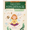 Szkoła i ja. Ćwiczymy koncentrację