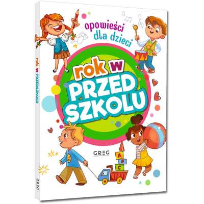 Rok w przedszkolu. Opowieści dla dzieci