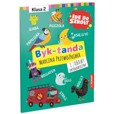 Idę do szkoły. Byk-tanda i zabawy ortograficzne. Klasa 2