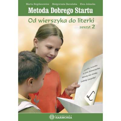 Metoda Dobrego Startu. Od wierszyka do literki. Zeszyt 1 (1)