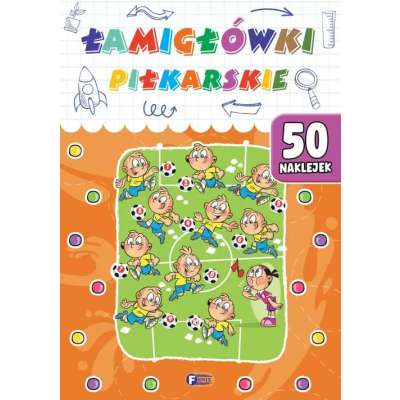 Łamigłówki piłkarskie + 50 naklejek