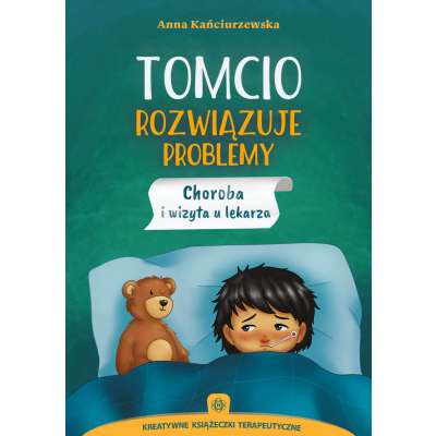 Tomcio rozwiązuje problemy. Choroba i wizyta u lekarza