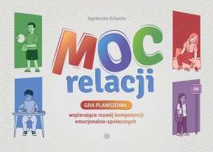 Moc relacji - gra planszowa wspierająca rozwój kompetencji emocjonalno-społecznych