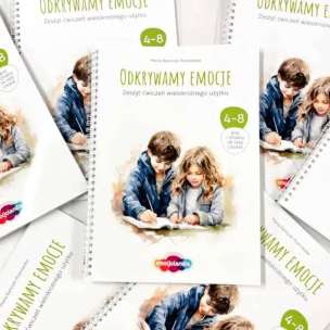 Odkrywamy emocje. Zeszyt ćwiczeń wielokrotnego użytku dla dzieci w wieku 4–8 lat