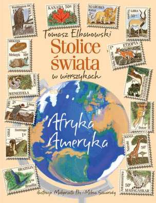 Wierszyki do nauki. Stolice świata w wierszykach. Afryka Ameryka