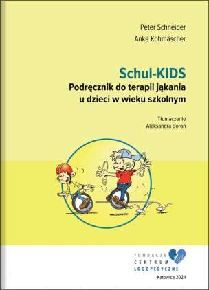 Schul-KIDS. Podręcznik do terapii jąkania u dzieci w wieku szkolnym