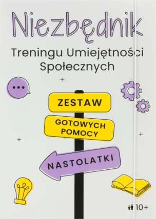 Niezbędnik Treningu Umiejętności Społecznych dla nastolatków - zestaw gotowych pomocy