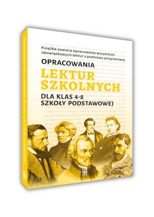 Opracowania lektur szkolnych dla klas 4–8 szkoły podstawowej