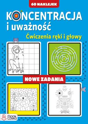 Koncentracja i uważność. Nowe zadania + 60 naklejek