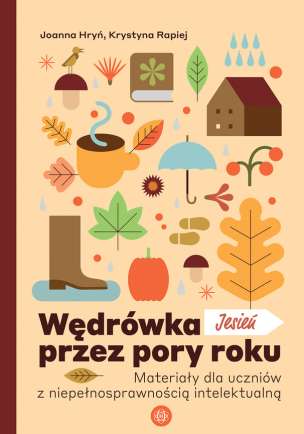 Wędrówka przez pory roku. Wiosna. Materiały dla uczniów z niepełnosprawnością intelektualną (1)