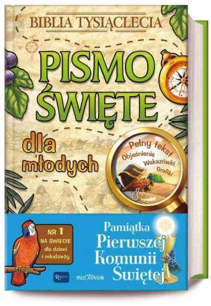 Biblia Tysiąclecia. Pismo Święte dla młodych