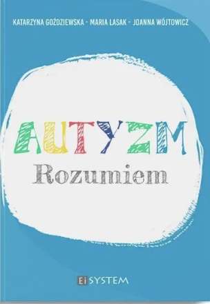 Autyzm. Rozumiem