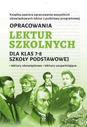 Opracowania lektur szkolnych dla klas 7–8 szkoły podstawowej