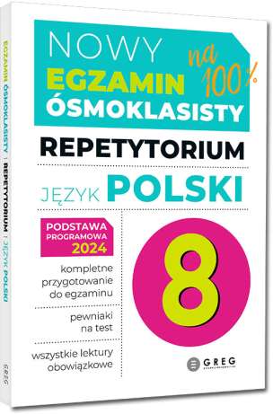 Nowy Egzamin ósmoklasisty na 100%. Repetytorium. Język polski