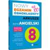 Nowy Egzamin ósmoklasisty. Arkusze. Język angielski 2024-2026