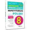 Nowy Egzamin ósmoklasisty na 100%. Repetytorium. Język polski