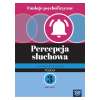 Funkcje psychofizyczne. Percepcja słuchowa. Karty pracy. Poziom 3